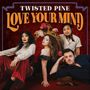 Twisted Pine: Love Your Mind, CD