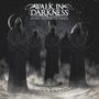 Walk In Darkness: In The Shadow Of Things, CD