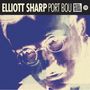 Elliott Sharp: Port Bou: Live 2014, CD