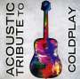 : Acoustic Tribute To Coldplay, CD