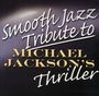 Smooth Jazz All Stars: Smooth Jazz Tribute To Michael, CD