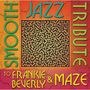 Smooth Jazz All Stars: Smooth Jazz Tribute To Frankie Beverly & Maze, CD