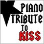 Piano Tribute Players: Piano Tribute To Kiss, CD