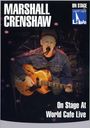 Marshall Crenshaw: On Stage At World Cafe Live 2005, DVD