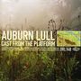 Auburn Lull: Cast From The Platform, CD