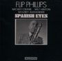 Flip Phillips: Spanish eyes, CD