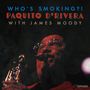 Paquito D'Rivera: Who's Smoking, LP,LP