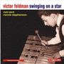 Victor Feldman: Swinging On A Star (Live), CD