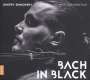 : Dmitry Sinkovsky - Bach In Black, CD