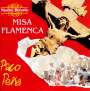 Paco Pena: Misa Flamenco, CD