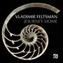 : Vladimir Feltsman - Journey Home, CD