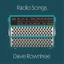 Dave Rowntree: Radio Songs (Limited Edition), LP