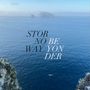Text: "STOR NO WAY BE YON DER". Tiefblaues Meer, eine entfernte Insel, und ein Vogel im Flug.