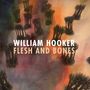 William Hooker (geb. 1946): Flesh And Bones, LP