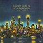Alex Weiser: Lieder "In a Dark Blue Night", CD