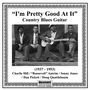 : "I'm Pretty Good At It" - Country Blues Guitar (1937-1953), CD