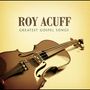 Roy Acuff: Greatest Gospel Songs, CD