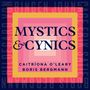 Boris Bergmann: Mystics & Cynics, CD