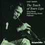 Chet Baker: The Touch Of Your Lips, CD