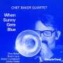 Chet Baker: When Sunny Gets Blue, CD