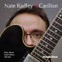 Nate Radley: Carillon, CD