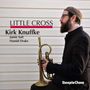 Kirk Knuffke: Little Cross, CD