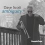 Dave Scott (Trumpet): Ambiguity, CD