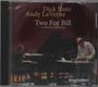 Dick Sisto & Andy Laverne: Two For Bill: Live, CD