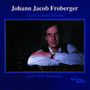 Johann Jacob Froberger: Cembalowerke, CD