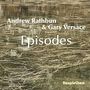 „Andrew Rathbun & Gary Versace Episodes“ auf abstrakt gezeichneter Wasseroberfläche. „SteepleChase“ unten rechts.