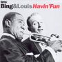 Louis Armstrong & Bing Crosby: Bing & Louis Havin' Fun, CD,CD