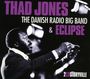 Thad Jones: The Danish Radio Big Band & Eclipse, CD