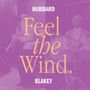 Art Blakey & Freddie Hubbard: Feel The Wind (Reissue) (180g) (Limited Edition), LP