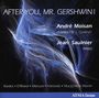 : Andre Moisan - After You, Mr.Gershwin!, CD