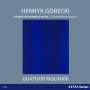 Henryk Mikolaj Gorecki: Streichquartette Nr.1-3, CD,CD