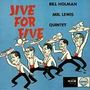 Bill Holman & Mel Lewis: Jive For Five, CD