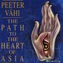 Peeter Vähi: The Path To The Heart Of Asia, CD