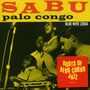 Sabu Martinez: Palo Congo, CD