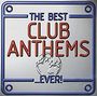 The Best Club Anthems...Ever!, CD