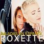 Roxette: Baladas En Espanol, CD