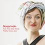Sonja Indin: And Then She Wrote - Poetry Goes Jazz, CD
