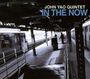 John Yao: In The Now, CD