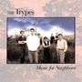 The Trypes: Music For Neighbors, LP