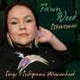 Fawn Wood: Iskwewak: Songs Of Indigenous Womanhood, CD