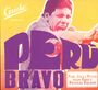 : Peru Bravo: Funk, Soul & Psych from Perus Radical Decade, CD