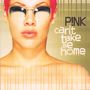 P!nk: Can't Take Me Home, CD