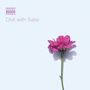 : Chill with Satie - Entspannung mit Musik von Satie, CD