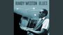 Randy Weston: Blues, CD