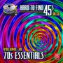 : Hard To Find 45s On CD Vol.18: 70s Essentials, CD