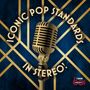 : Iconic Pop Standards In Stereo, CD